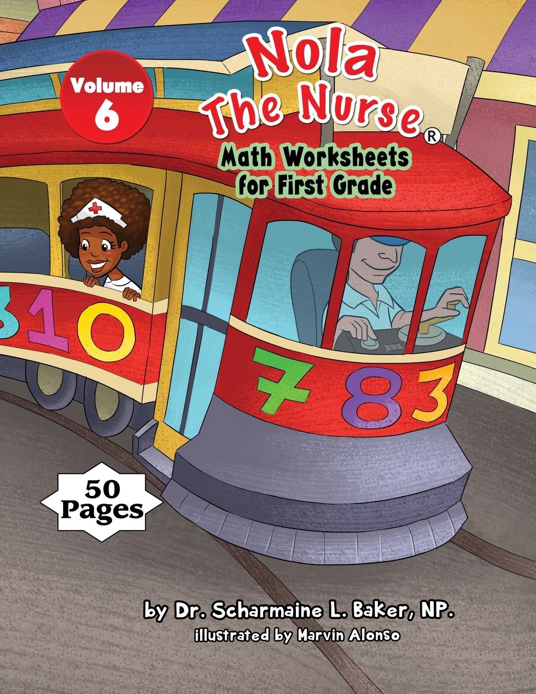 Nola The Nurse® Math Worksheets for First Graders Vol. 6