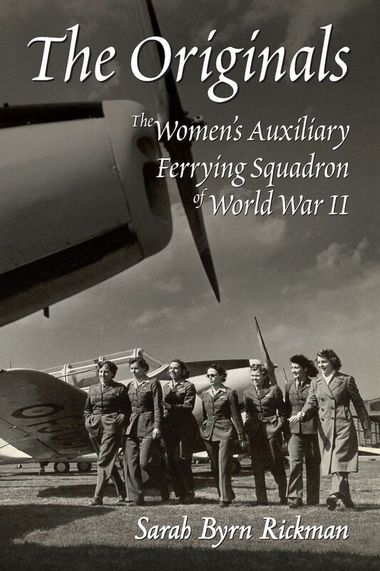 The Originals: The Women's Auxiliary Ferrying Squadron of World War II