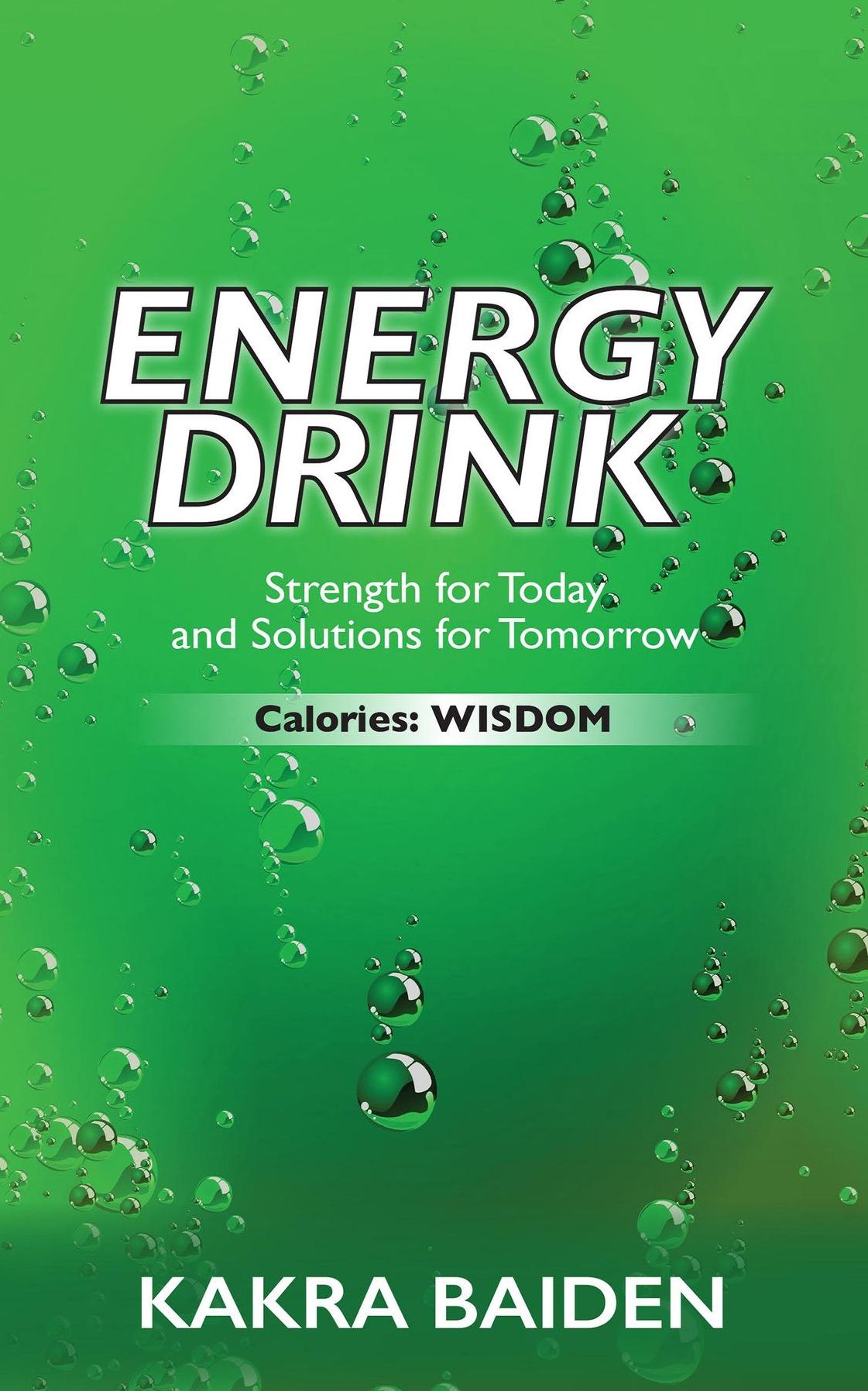 ENERGY DRINK : CALORIES : WISDOM: CALORIES: WISDOM