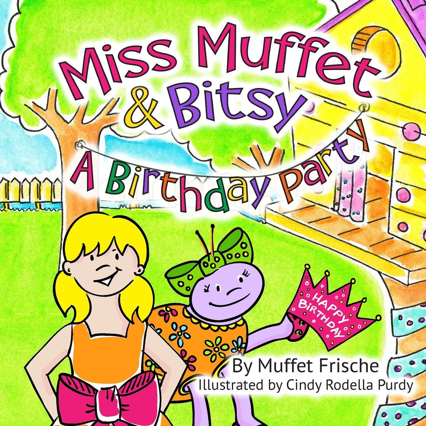 Miss Muffet & Bitsy: A Birthday Party