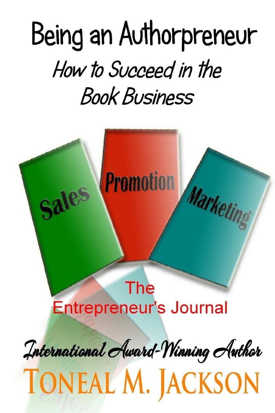 Being an Authorpreneur: The Entrepreneur's Journal