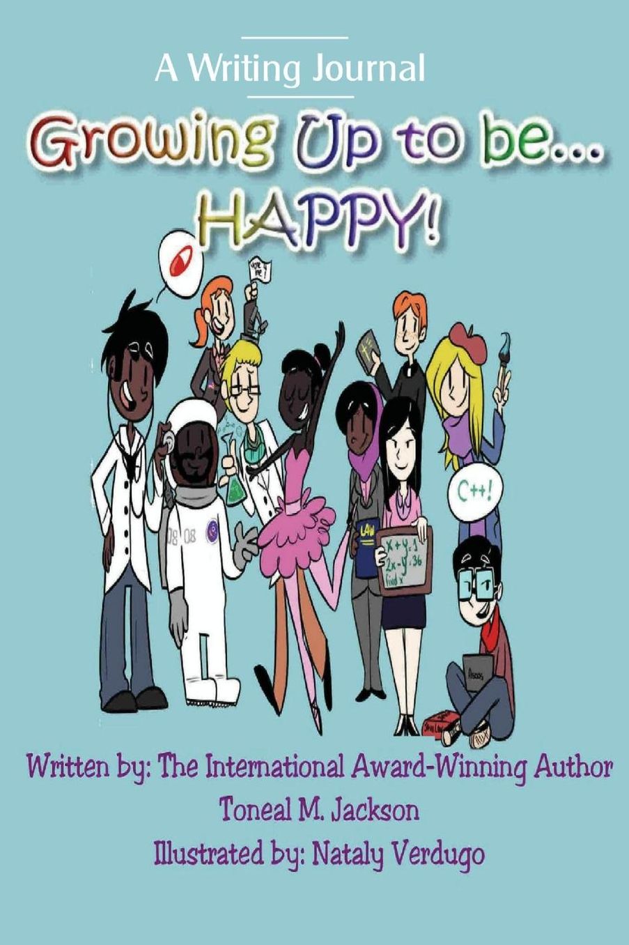Growing Up to be Happy: Writing Journal
