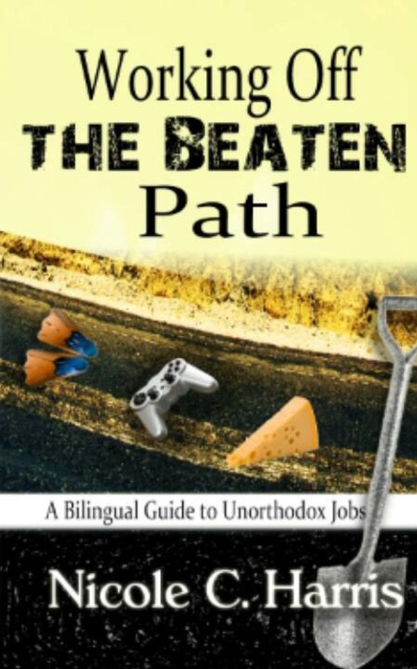 Working Off the Beaten Path: A Bilingual Guide to Unorthodox Jobs