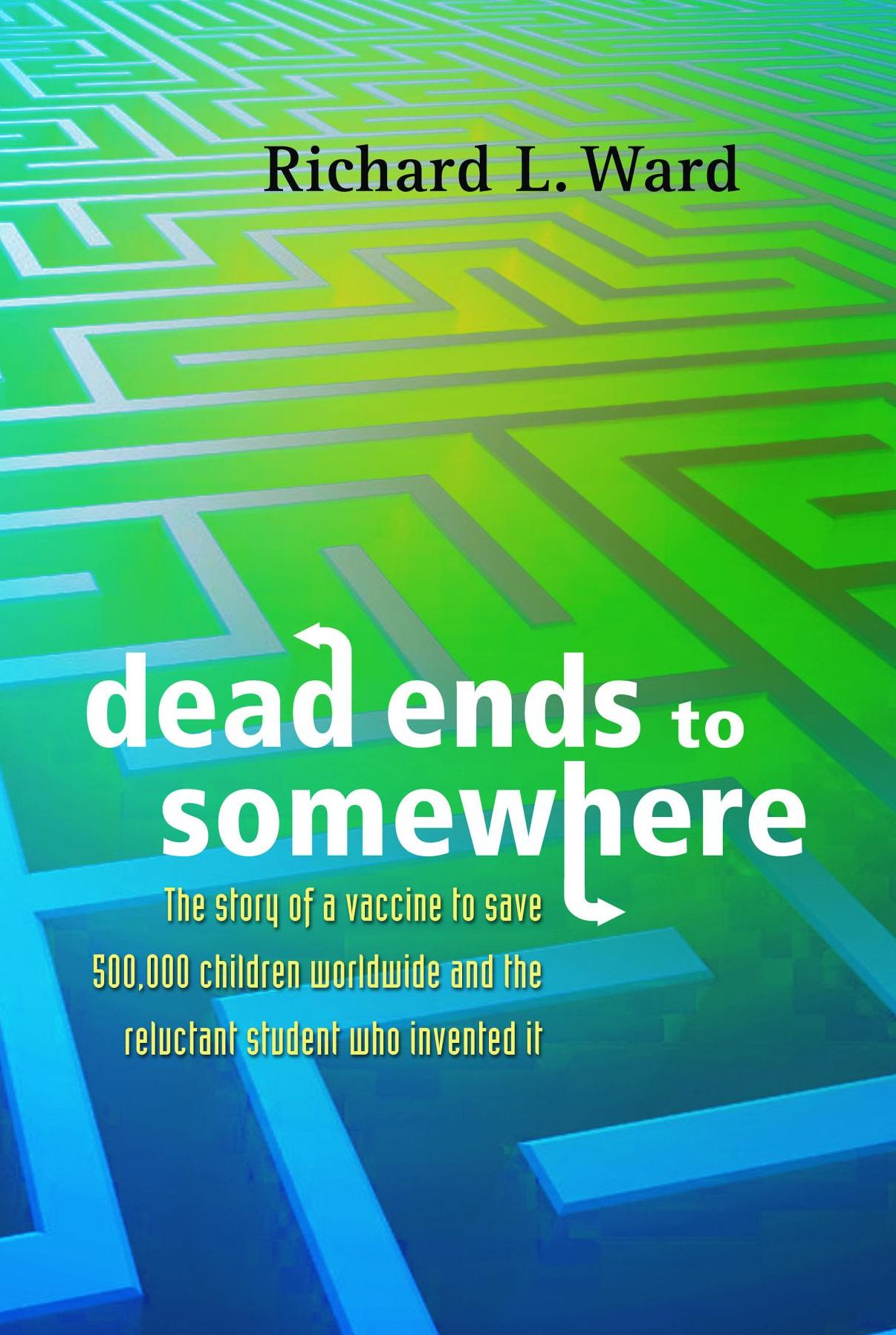 Dead Ends to Somewhere
