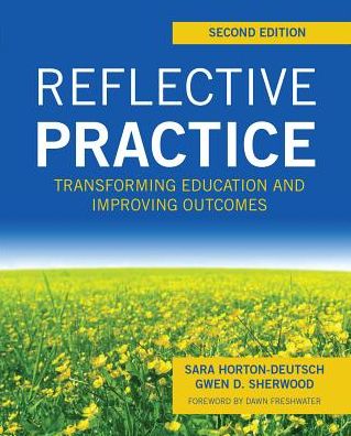 Reflective Practice: Transforming Education and Improving Outcomes