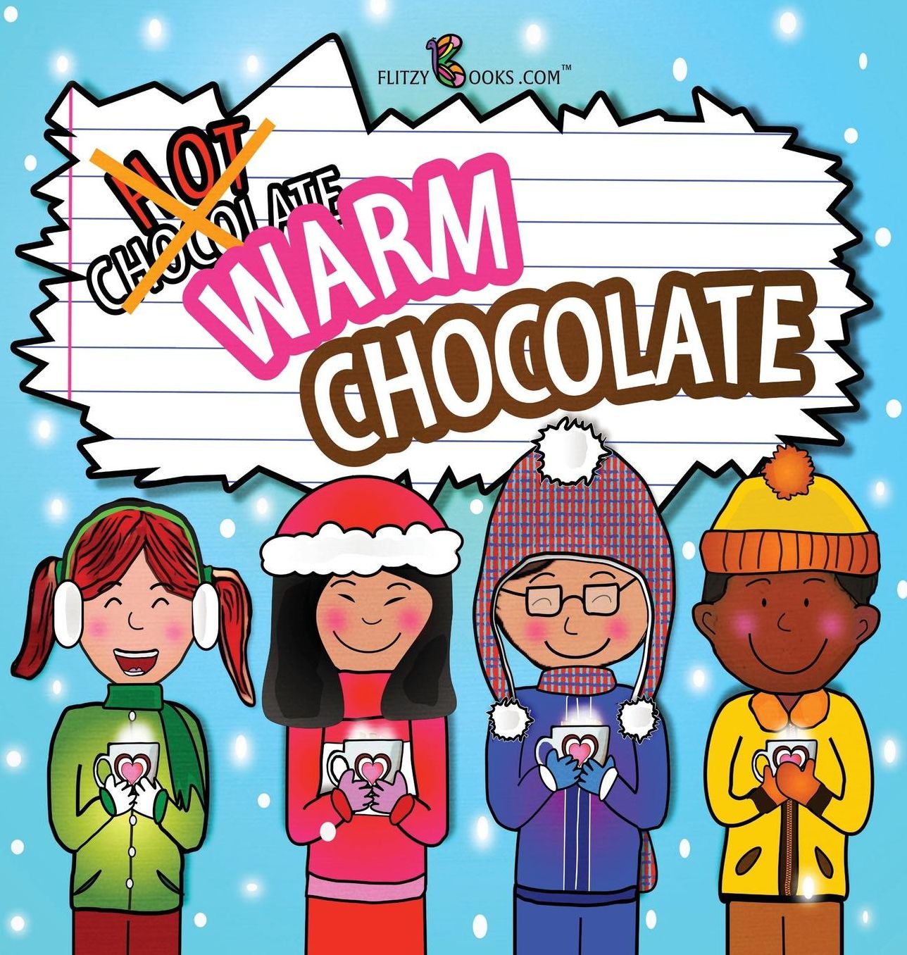 Warm Chocolate: (Includes Recipe)