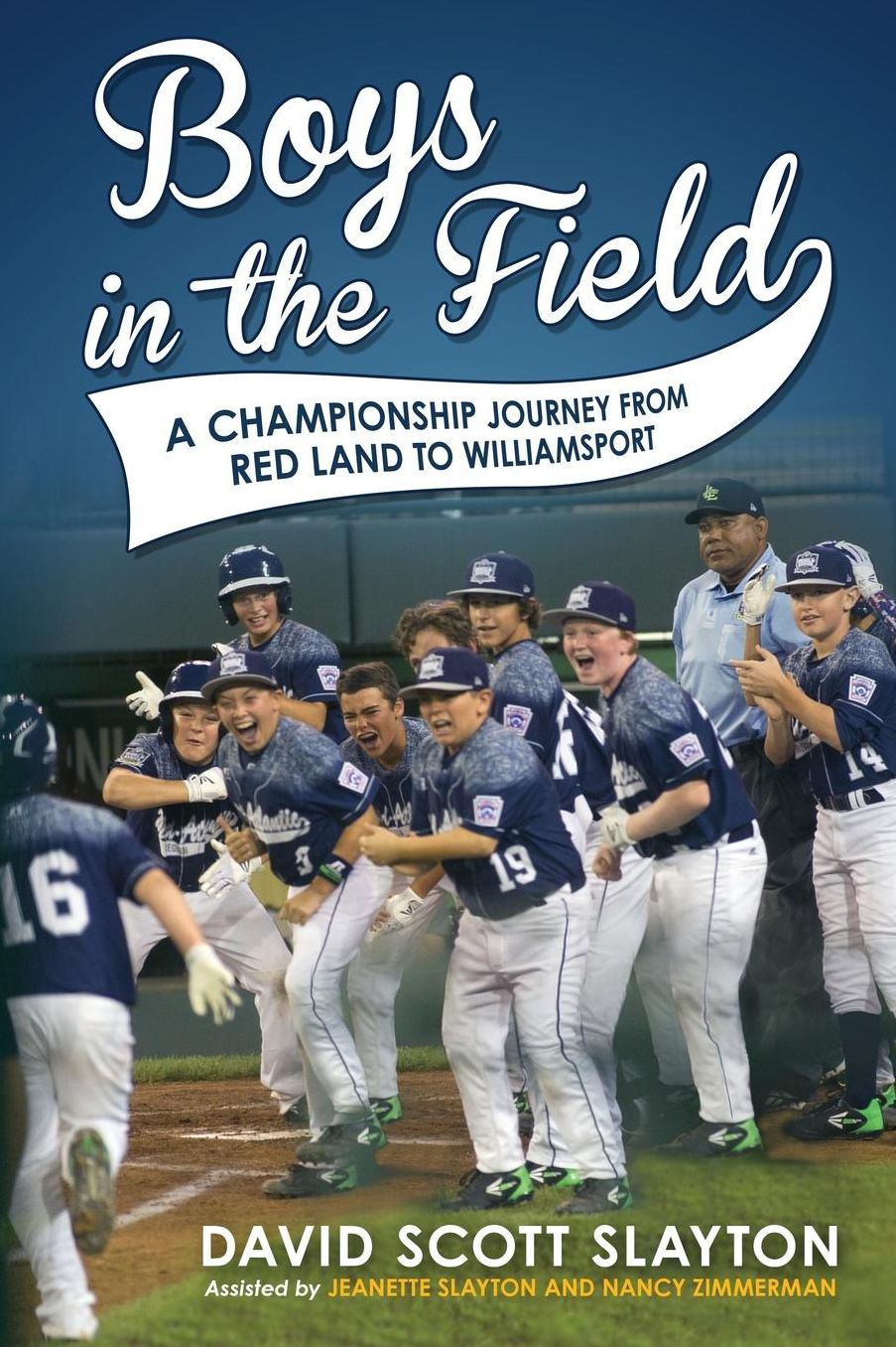 Boys in the Field: A Championship Journey from Red Land to Williamsport