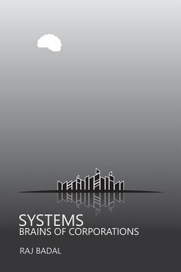 Systems: Brains of Corporations