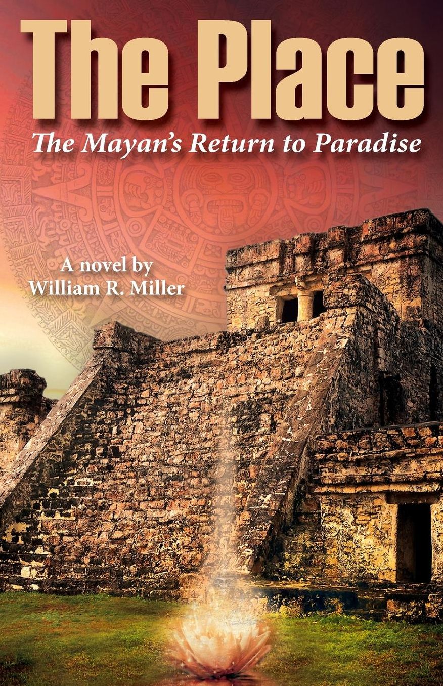 The Place: The Mayan's Return to Paradise