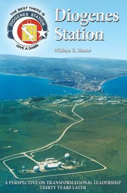 Diogenes Station: A Perspective on Transformational Leadership Thirty Years Later