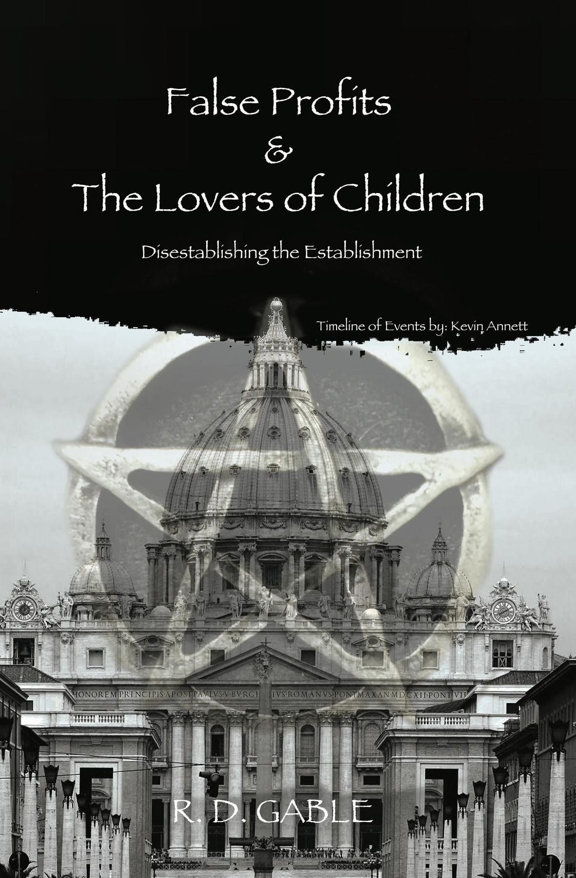 False Profits & the Lovers of Children