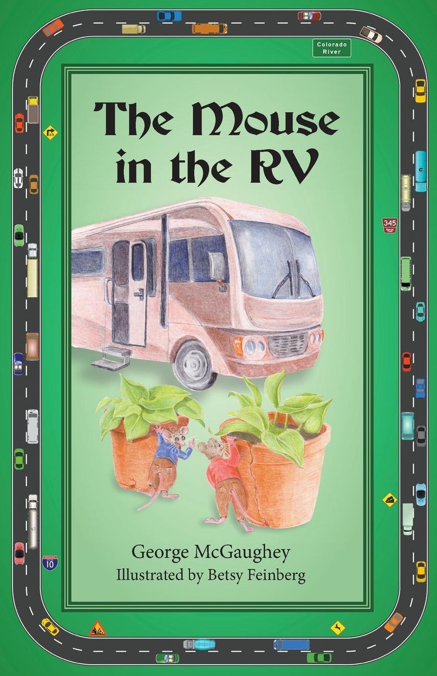 The Mouse in the RV: Once upon a time in an RV on the road, there lived three mice.