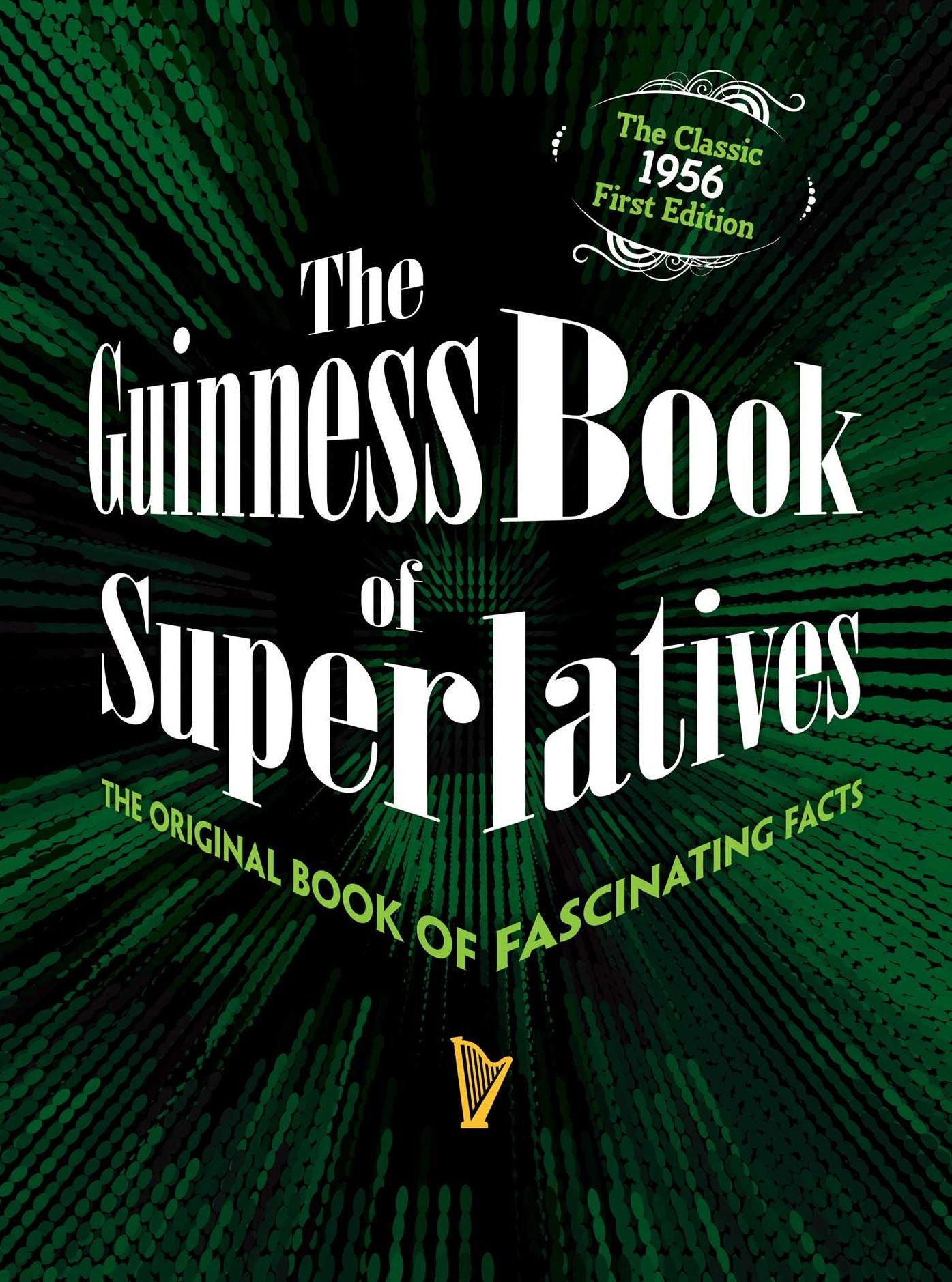 The Guinness Book of Superlatives: The Original Book of Fascinating Facts