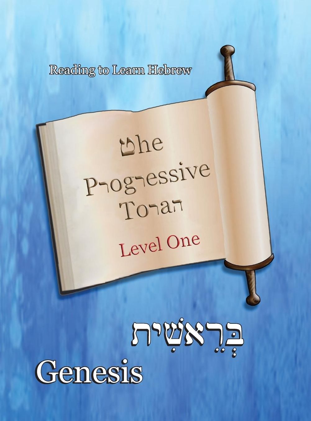 The Progressive Torah: Genesis