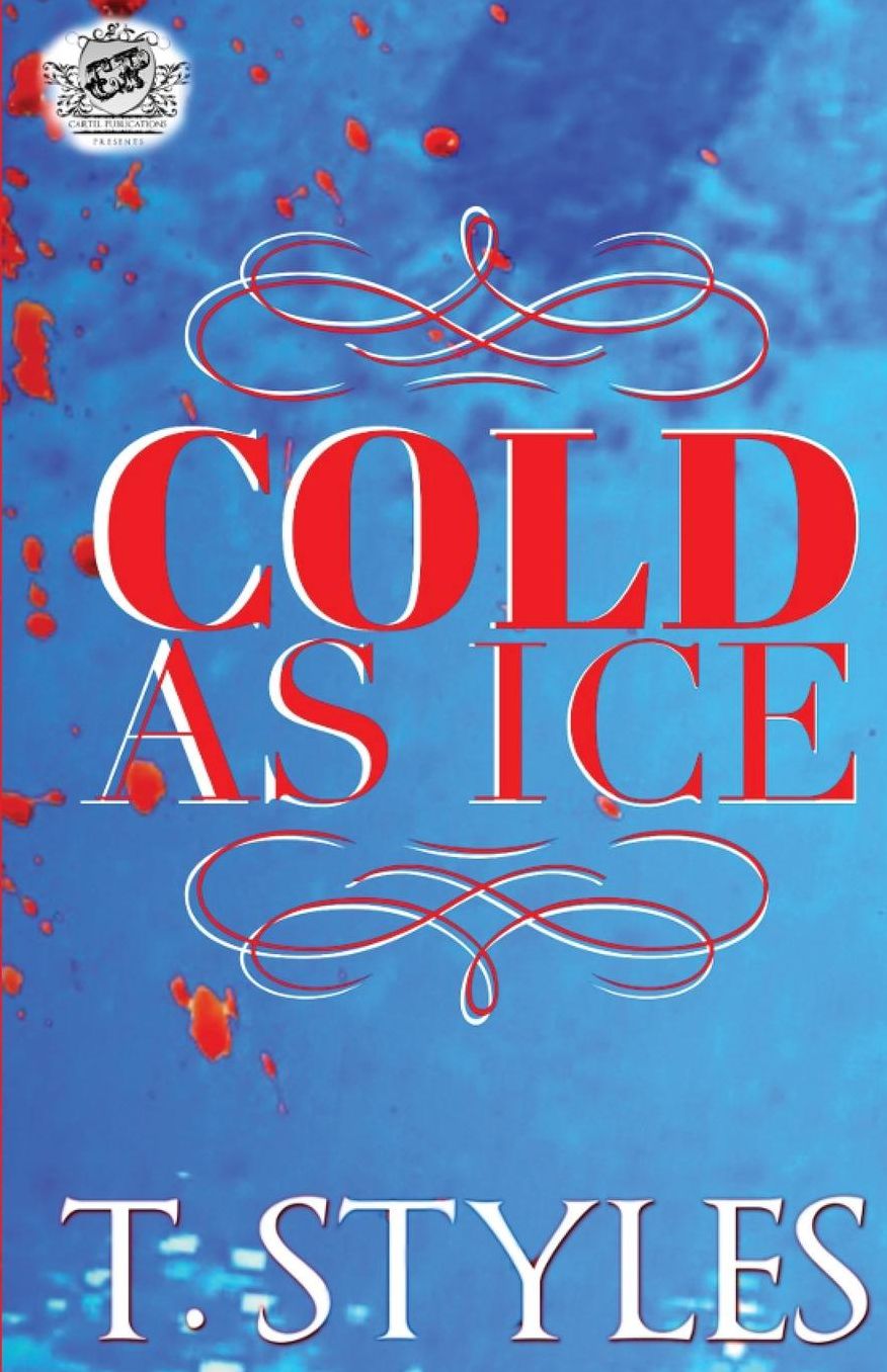 Cold As Ice (The Cartel Publications Presents)