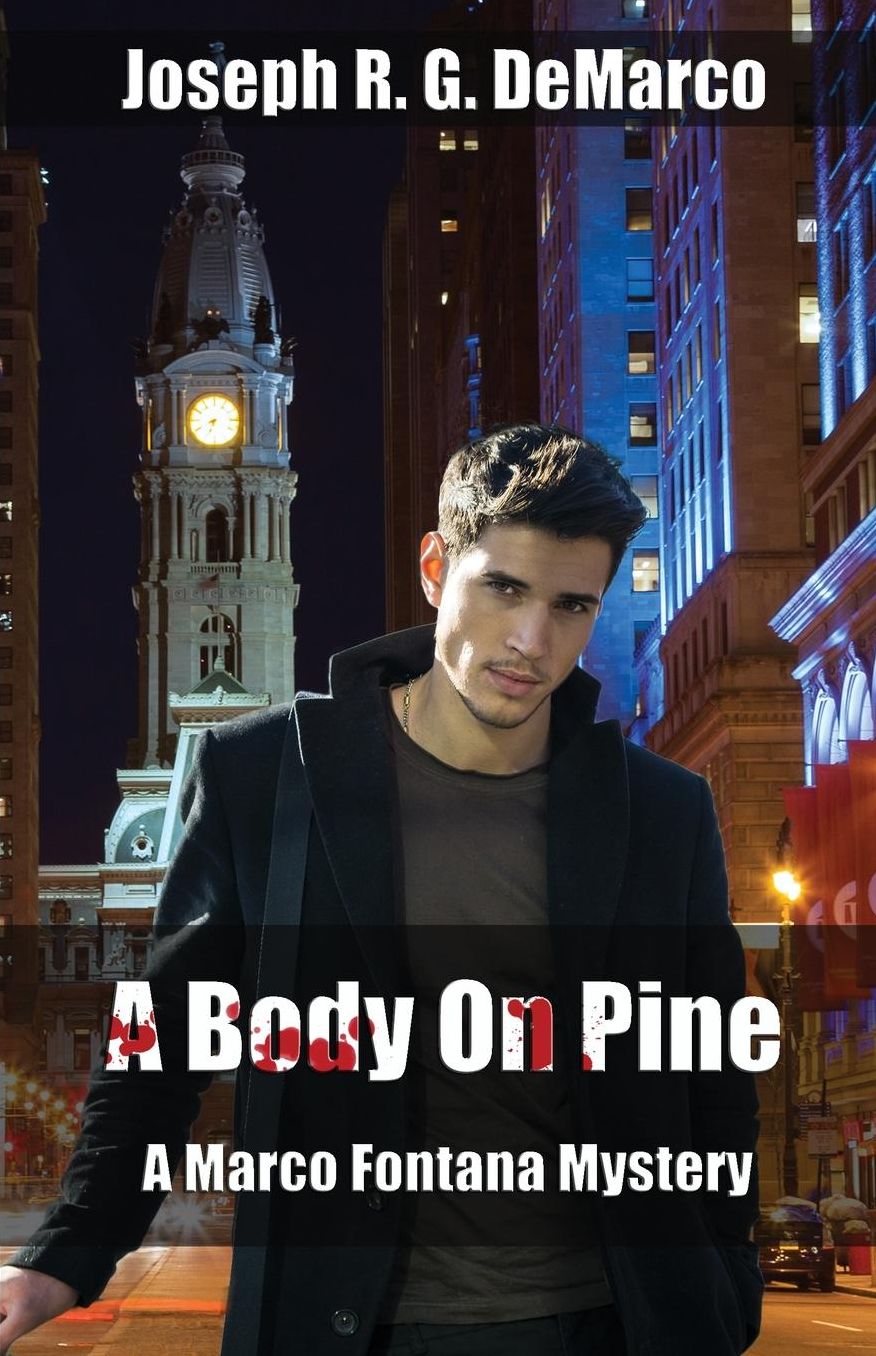 A Body on Pine: A Marco Fontana Mystery