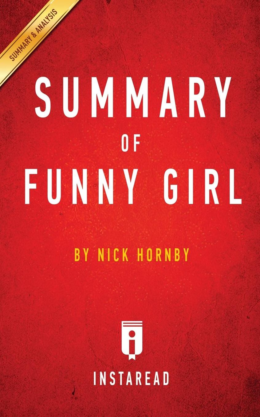 Summary of Funny Girl: by Nick Hornby Includes Analysis