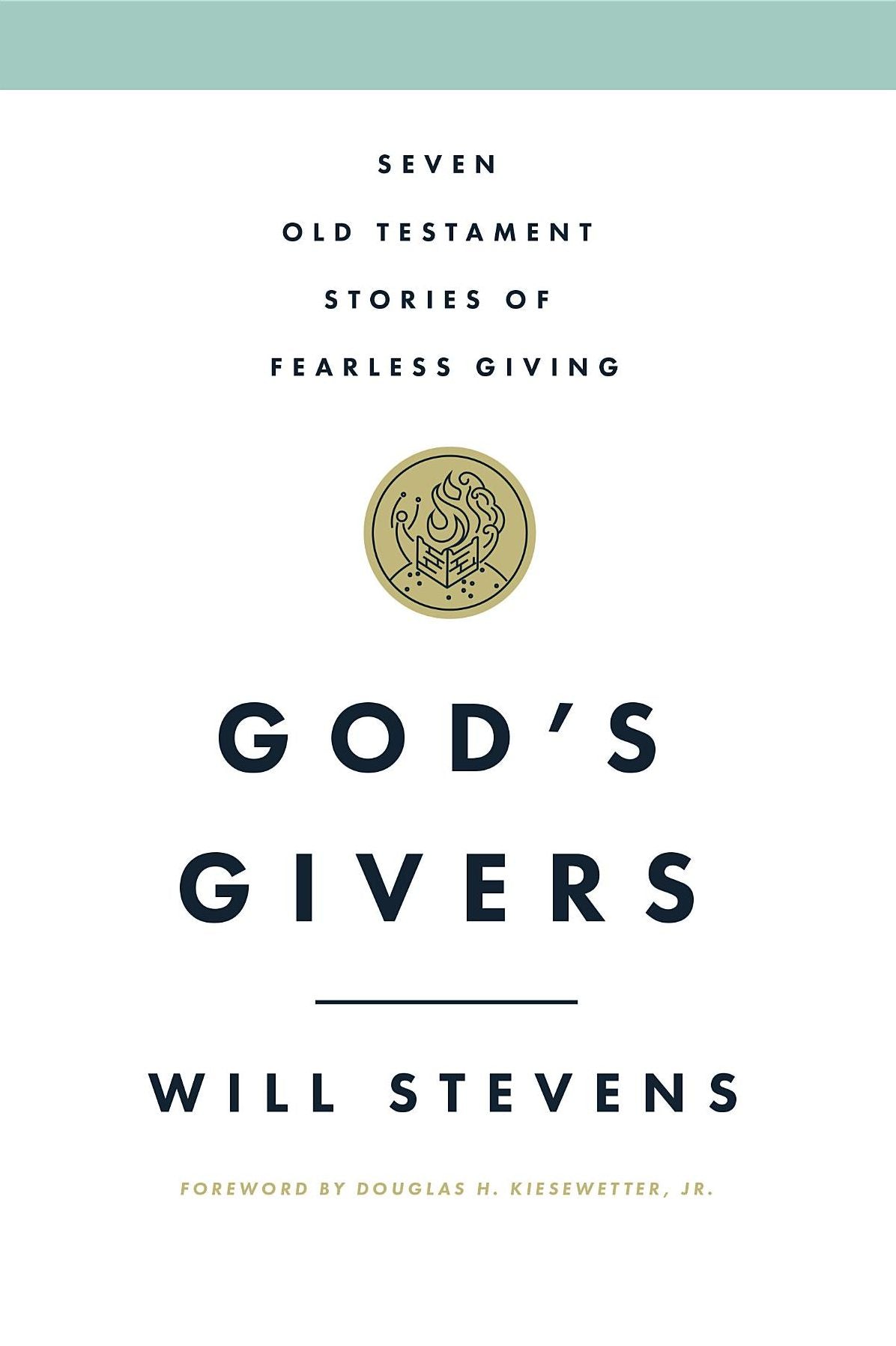 God's Givers: Seven Old Testament Stories of Fearless Giving