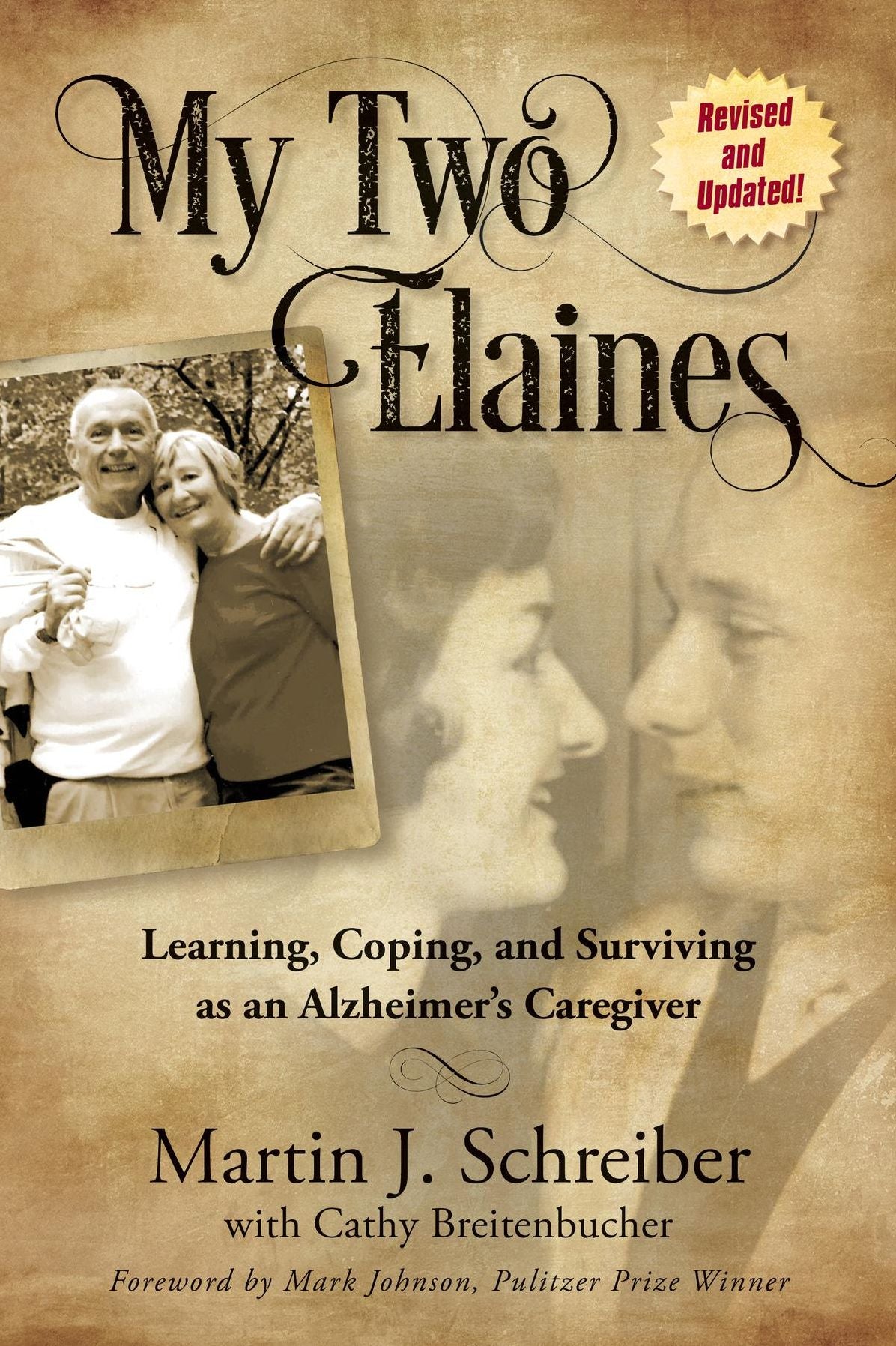 My Tow Elaines: Learning, Coping, and Surviving as an Alzheimer's Caregiver