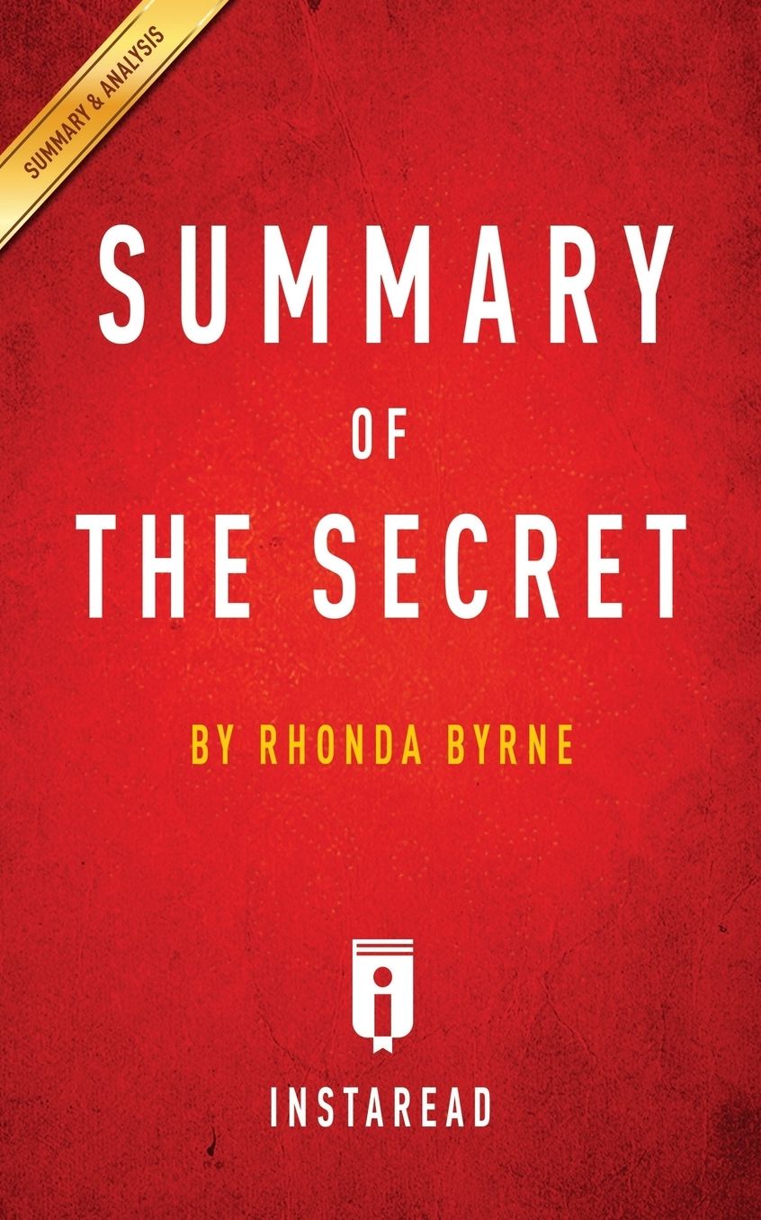Summary of The Secret: Rhonda Byrne Includes Analysis