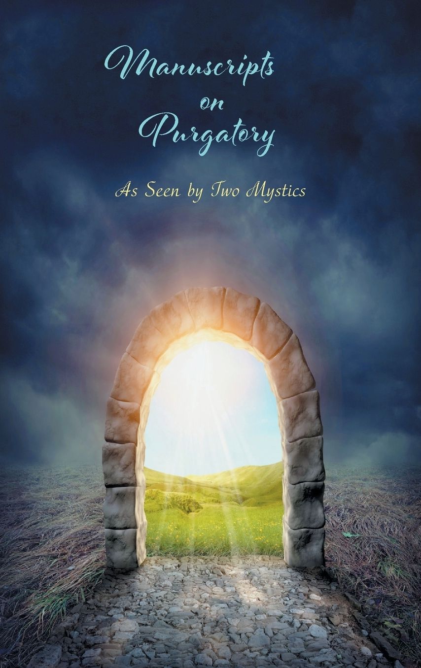 What Happens to Me After I Die?: As Seen by Two Mystics
