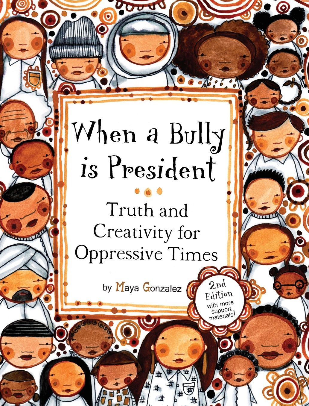 When a Bully is President: Truth and Creativity for Oppressive Times