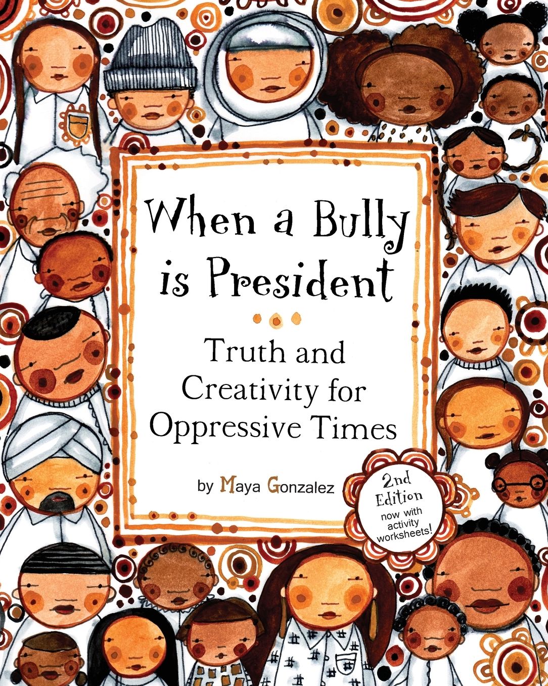 When a Bully is President: Truth and Creativity for Oppressive Times