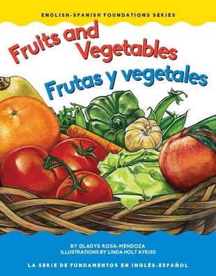 Fruits and Vegetables / Frutas y vegetales