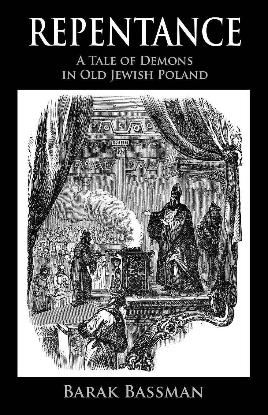 Repentance: A Tale of Demons in Old Jewish Poland