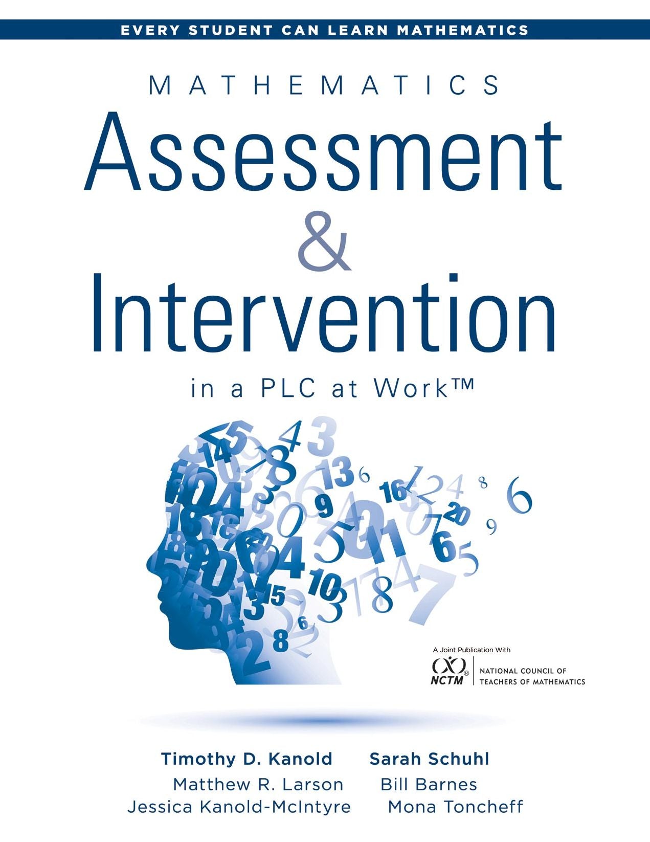 Mathematics Assessment and Intervention in a PLC at Work: (Research-Based Math Assessment and RTI Model (MTSS) Interventions)