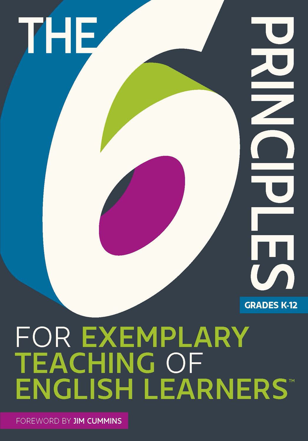 6 Principles for Exemplary Teaching of English Learners