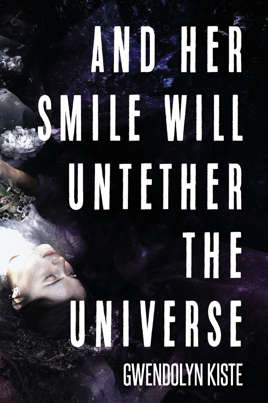 And Her Smile Will Untether the Universe