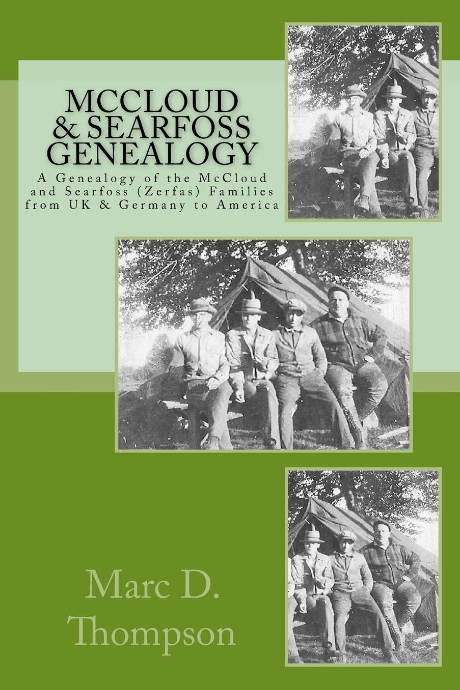 McCloud & Searfoss Genealogy: A Genealogy of the McCloud and Searfoss (Zerfas) Families from UK & Germany to America