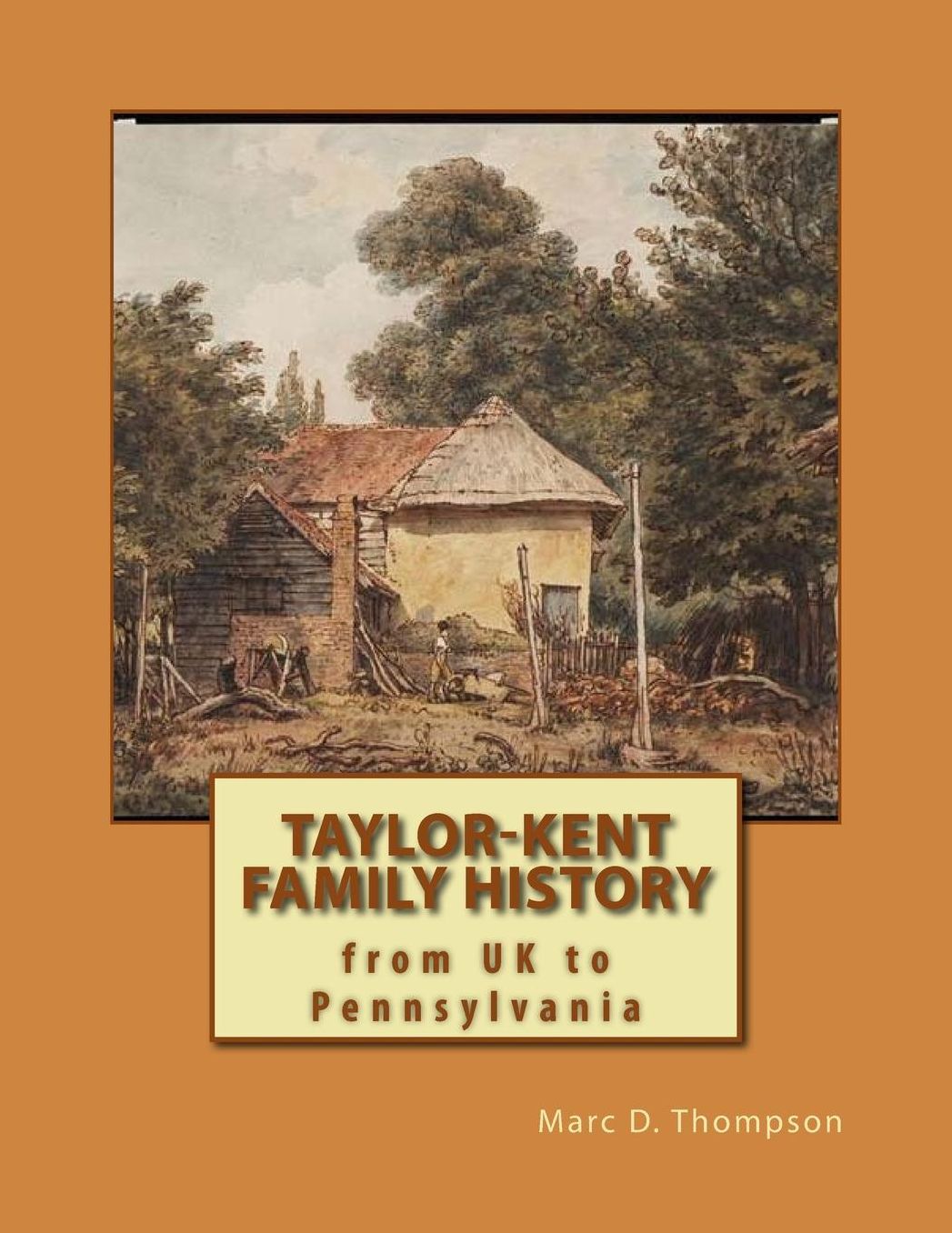 Taylor-Kent Family History: from UK to Pennsylvania