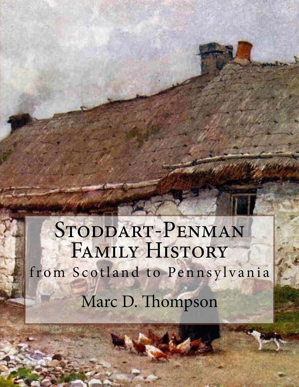 Stoddart-Penman Family History: from Scotland to Pennsylvania