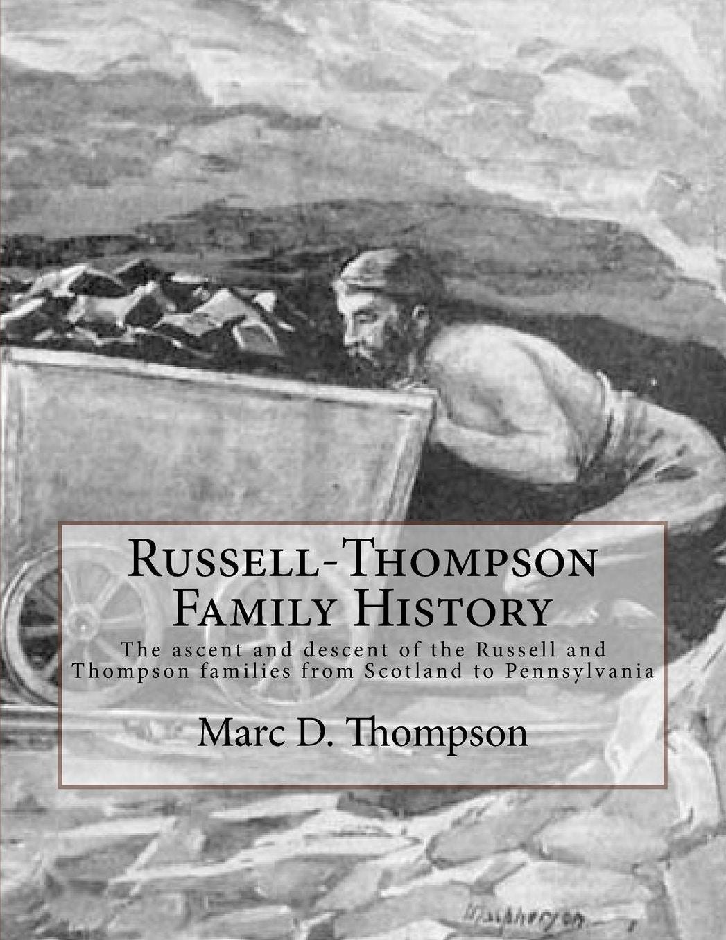 Russell-Thompson Family History: from Scotland to Pennsylvania