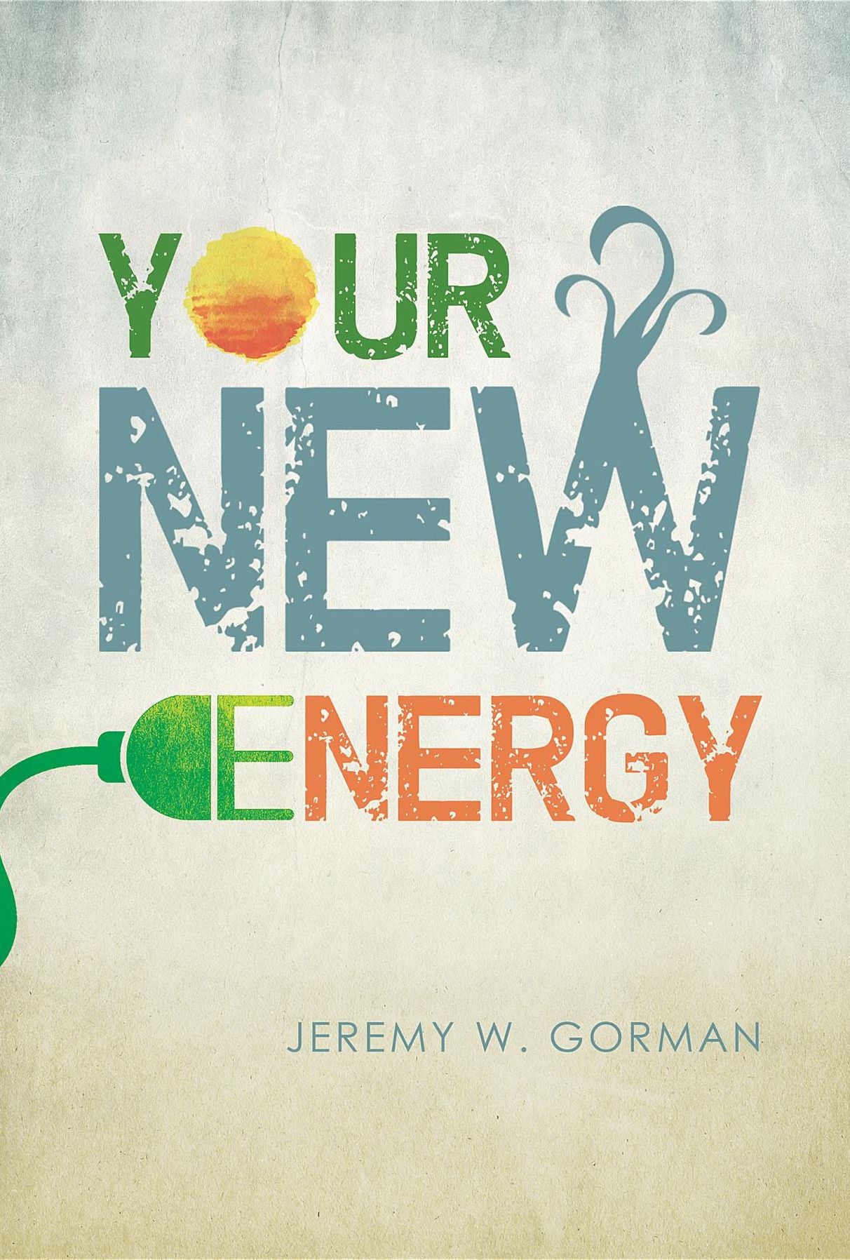 Your New Energy: The Energy Revolution