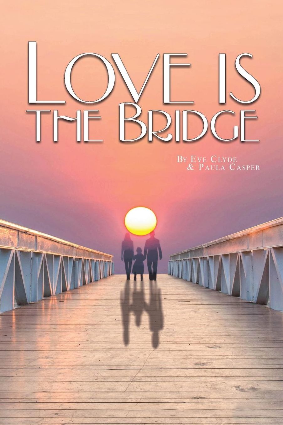 Love is the Bridge