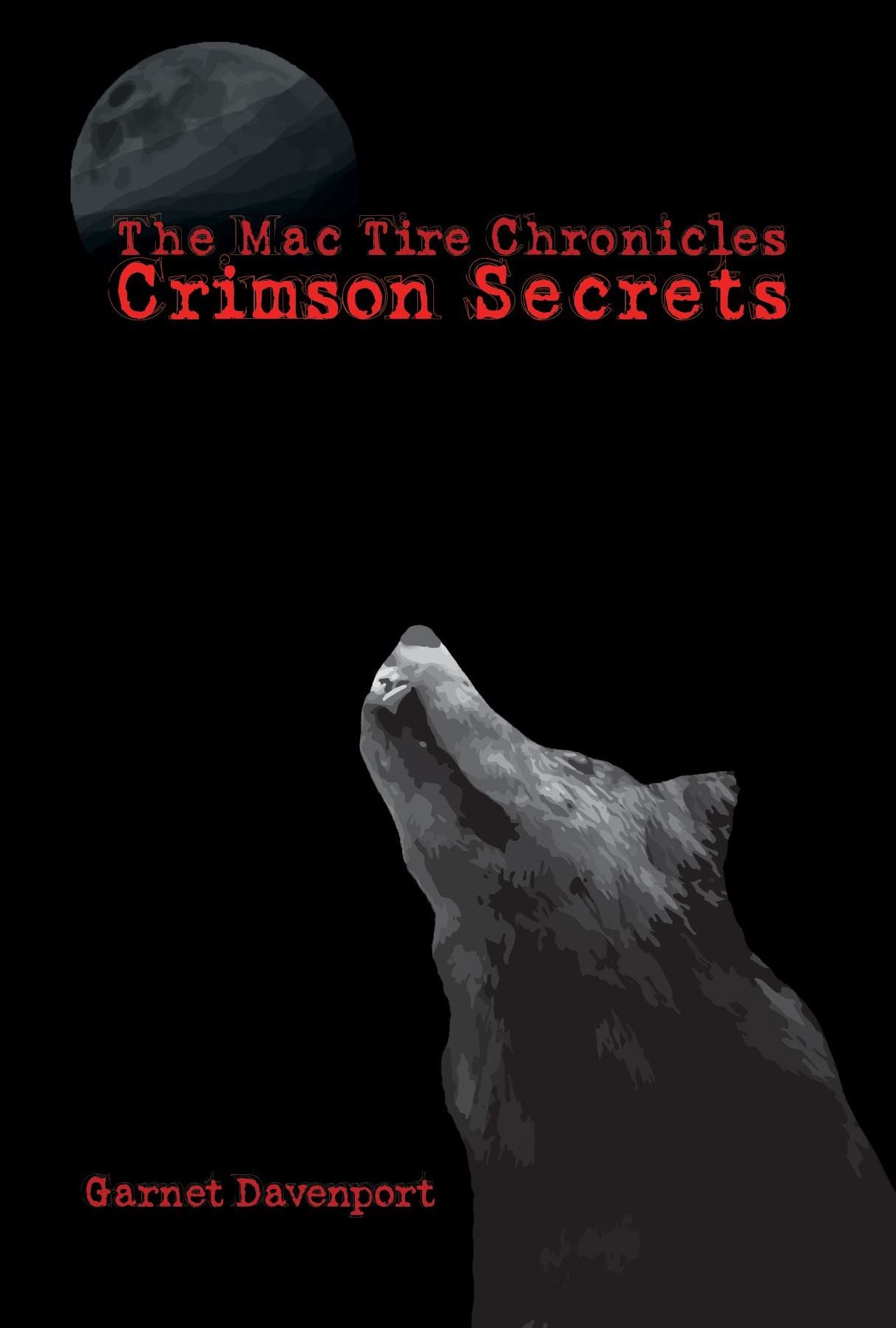The Mac Tire Chronicles: Crimson Secrets