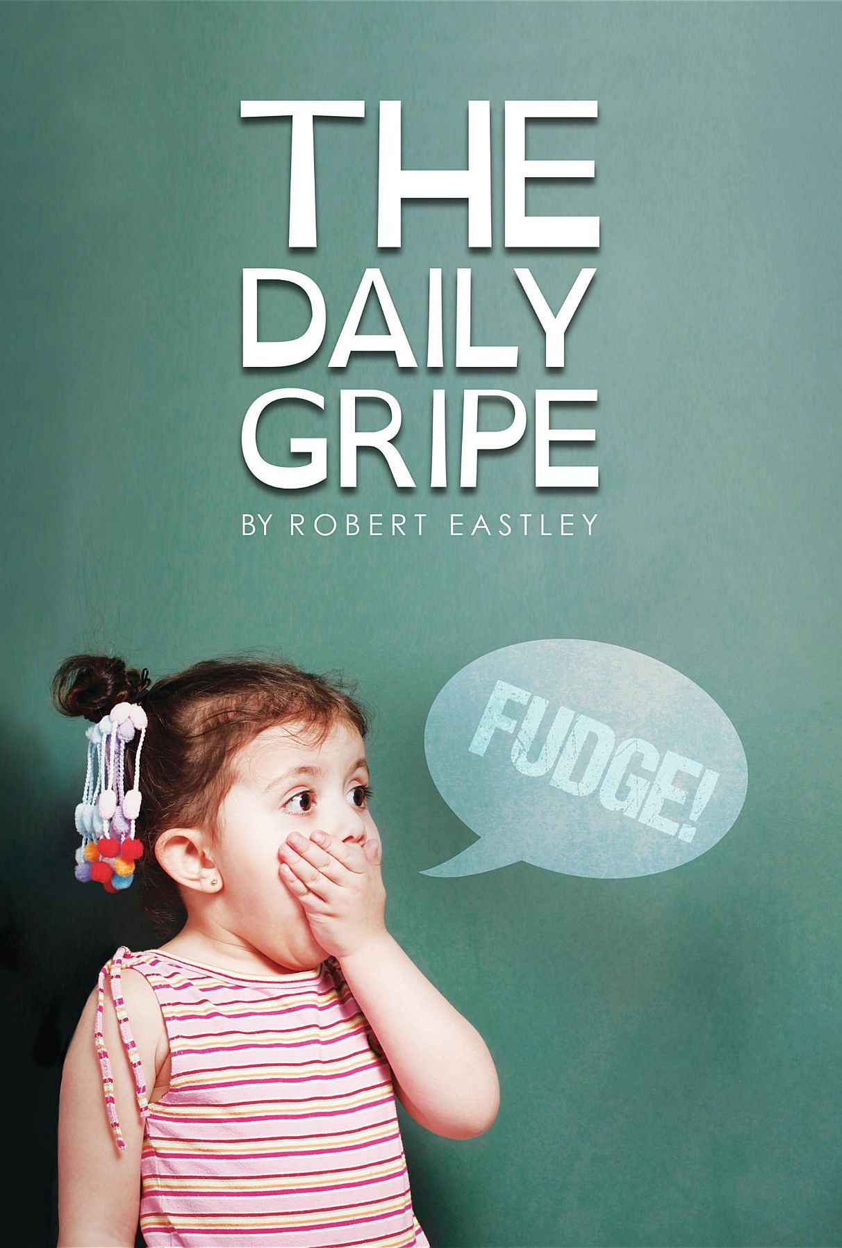 The Daily Gripe