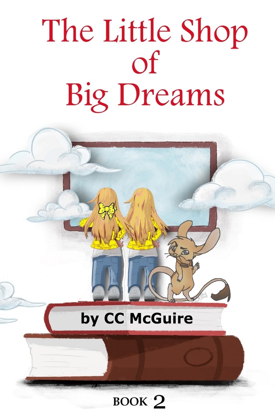The Little Shop of Big Dreams - Book 2