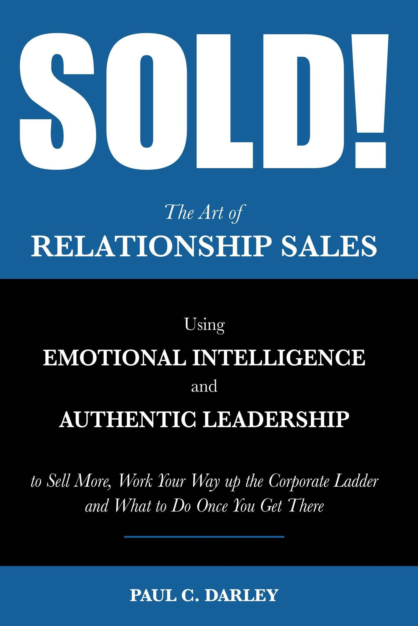 SOLD!: The Art of Relationship Sales