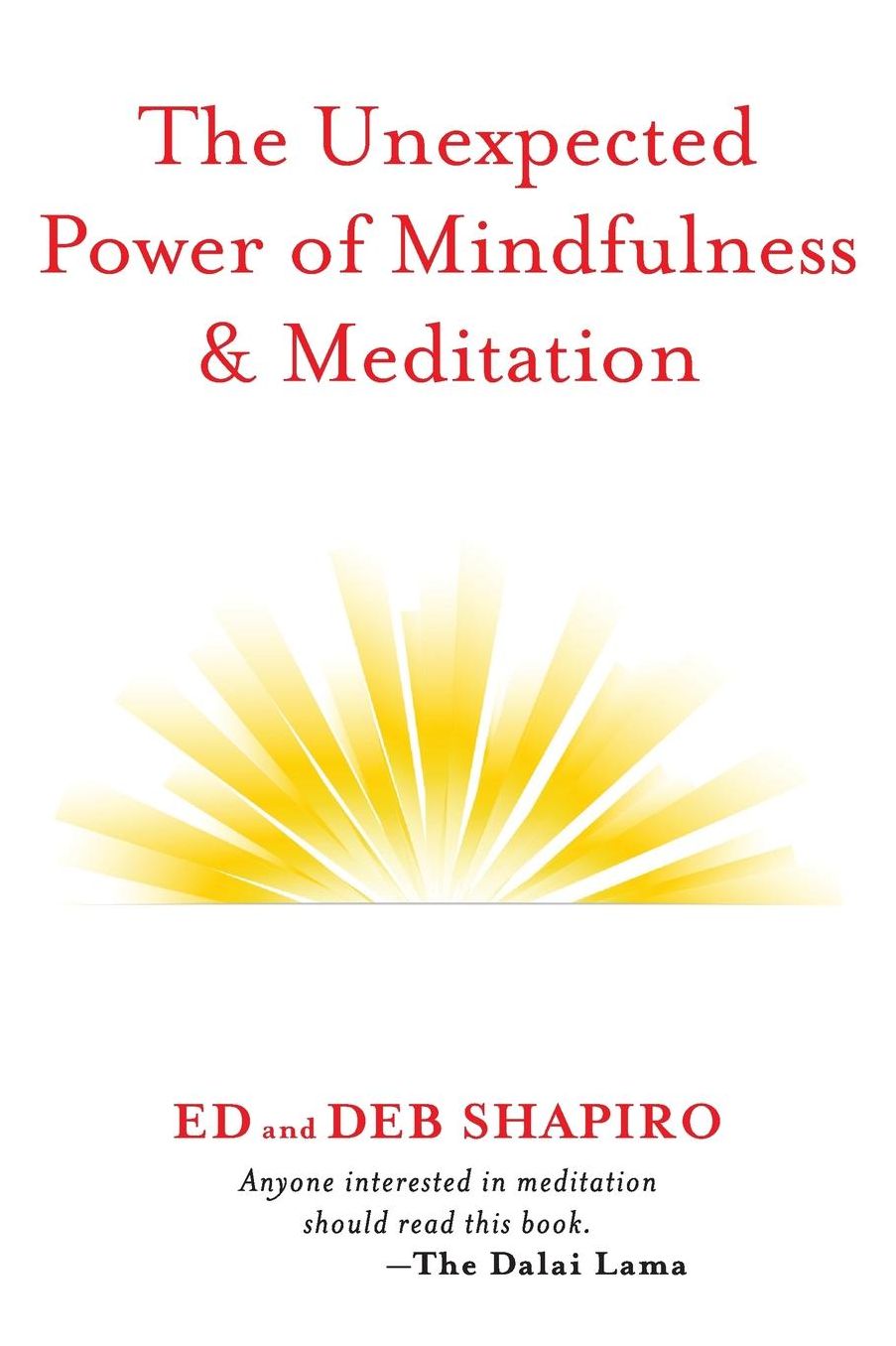 The Unexpected Power of Mindfulness & Meditation