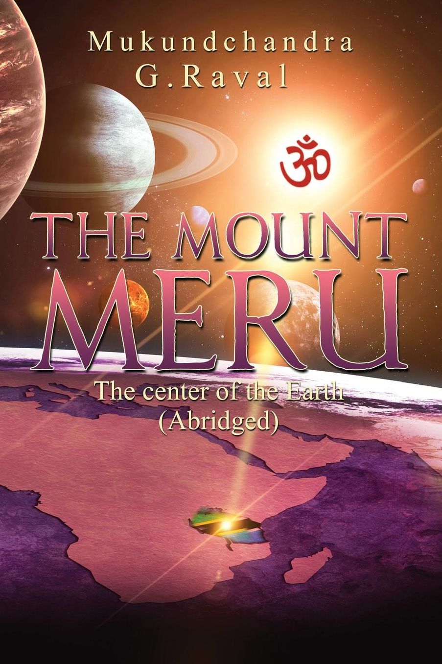 Meru: The Center of our Earth
