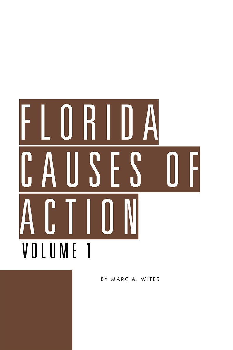 Florida Causes of Action, Volume 1
