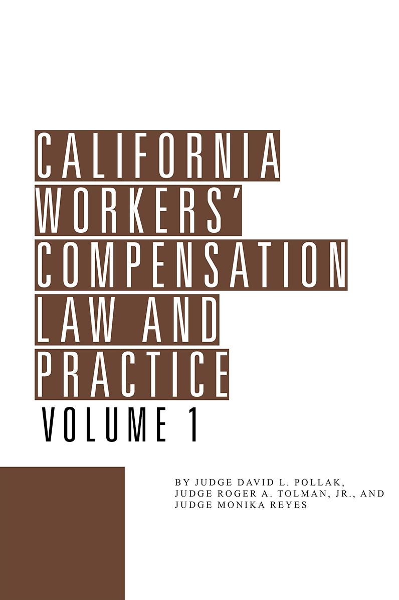California Workers' Compensation Law and Practice