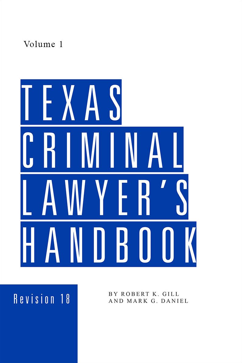 Texas Criminal Lawyer's Handbook
