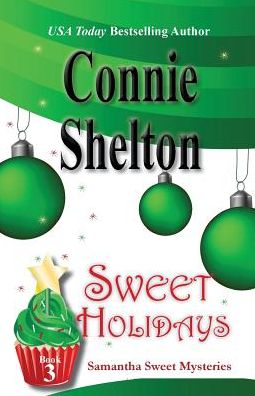 Sweet Holidays: Samantha Sweet Mysteries, Book 3