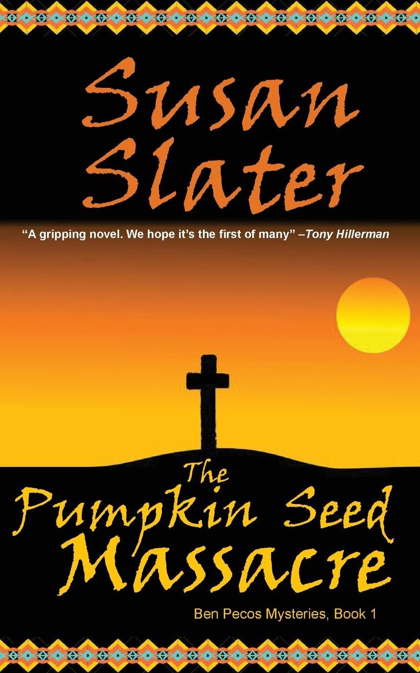 The Pumpkin Seed Massacre: Ben Pecos Mysteries, Book 1