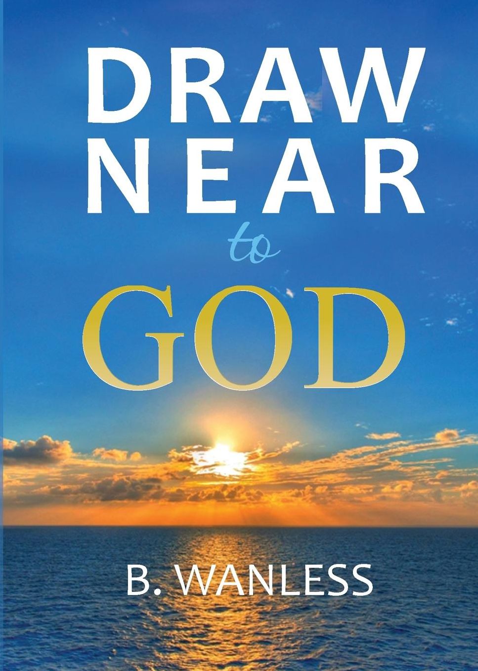 Draw Near to God